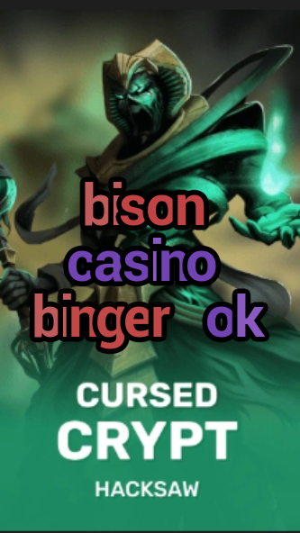 bison casino binger ok-fqqjrm9vrme7zzjgfjql.com